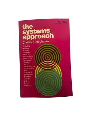 The Systems Approach  by C. West Churchman (1969 PB)